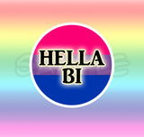 Hella ACE Pan Queer Non-binary Bi  LGBTQIA PRIDE 175in buttons