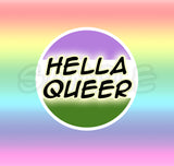 Hella ACE Pan Queer Non-binary Bi  LGBTQIA PRIDE 175in buttons