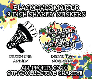 BLACK LIVES MATTER CHARITY 3INCH ECO-FRIENDLY STICKERS